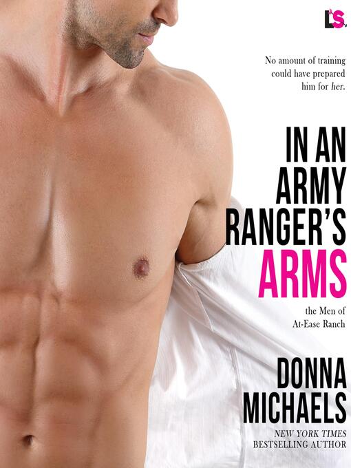 Title details for In an Army Ranger's Arms by Donna Michaels - Wait list